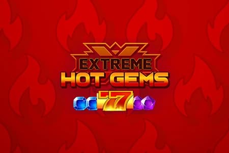 Extreme Hot Gems
